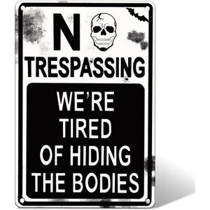 No Trespassing Sign Funny Spooky Warning Metal Tin Sign for Outdoor Yard